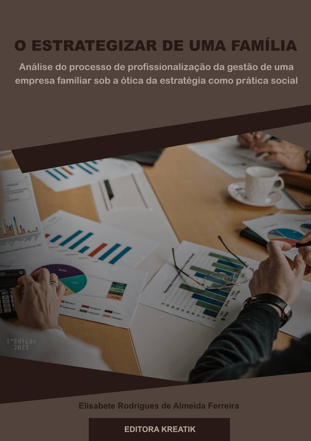 O ESTRATEGIZAR DE UMA FAMÍLIA: análise do processo de profissionalização da gestão de uma empresa familiar sob a ótica da estratégia como prática social